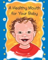 Healthy Mouth for Your Baby