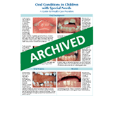Oral Conditions in Children with with Special Needs: A Guide for Health Care Providers