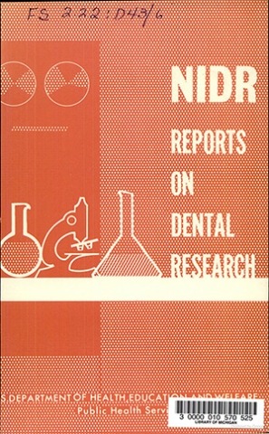 NIDR Reports on Dental Research. 