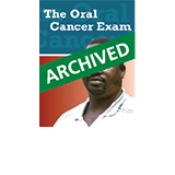 The Oral Cancer Exam