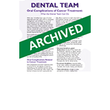 Oral Complications of Cancer Treatment: What the Dental Team Can Do