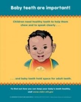 Illustrated poster titled “Baby teeth are important! and companion to “A Healthy Mouth for Your Baby (American Indians and Alaska Natives).” 