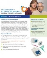 Spanish cover of Uso de la seda dental: Información para cuidadores fact sheet. Part of the Oral Health & Aging Series.